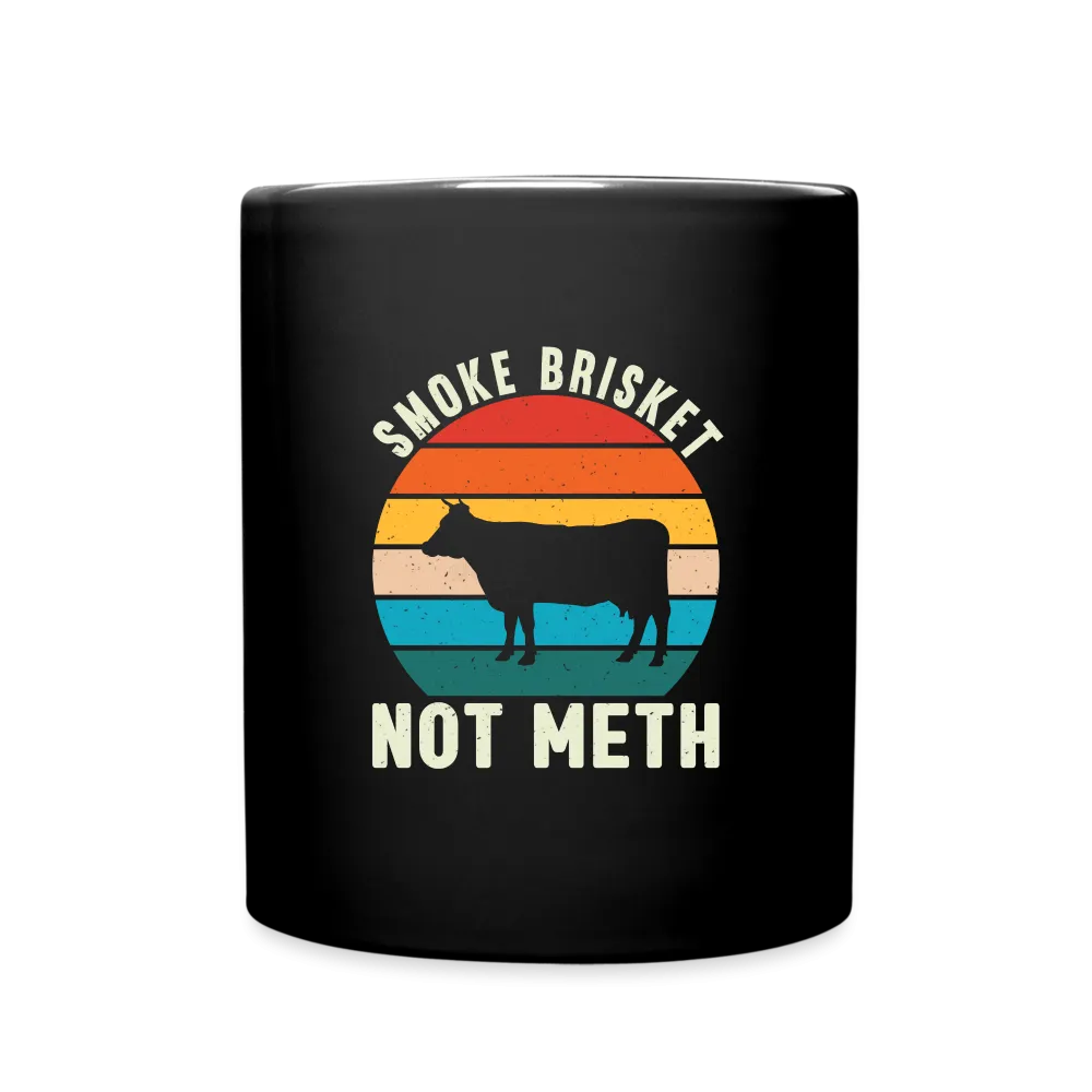 "Smoke Brisket Not Meth" Witty Ceramic Coffee Mug - Unique & Fun BBQ Enthusiast Gift